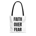 Faith Over Fear Tote Bag
